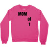 mom of 1 Crewneck Sweatshirt