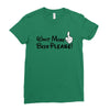 Want More Beer Please Black Ladies Fitted T-Shirt