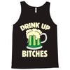 drink up bitches Tank Top