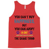 you can't buy happiness, but you can adopt a cat and that's pretty muc Tank Top