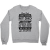 Dear Dad Thanks for Being My Dad Crewneck Sweatshirt