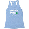 dollar dorks Racerback Tank