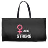 Women's March We Are Strong Weekender Totes