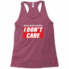 Breaking News i Don't Care Racerback Tank
