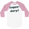 legen dary 3/4 Sleeve Shirt