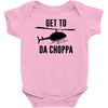 get to da choppa Baby Bodysuit