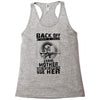 Back Of I Have A Crazy Grandmother And I am not Afraid To Use Her Racerback Tank
