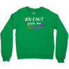 you can't scare me i'm a mother Crewneck Sweatshirt