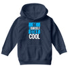 Be Your Self Stay Cool Youth Hoodie