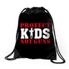 Protect Kids Not Guns Drawstring Bags