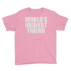 world's okayest friend Youth Tee