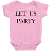 let us party Baby Bodysuit