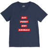 eat pussy not animals V-Neck Tee