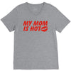 my mom is hot V-Neck Tee