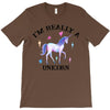 i'm really a unicorn T-Shirt