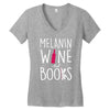 melanin wine and books Women's V-Neck T-Shirt