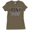 irony the opposite of wrinkly Ladies Fitted T-Shirt