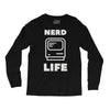 nerd life is the best life Long Sleeve Shirts