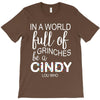 in a world full of grinches be a cindy lou who T-Shirt