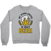 my other coffee is craft beer Crewneck Sweatshirt