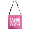 Proud To Wear Pink Adjustable Strap Totes