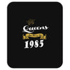 queens are born in 1985 Mousepad