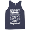 This Girl Is Taken By A Super Sexy June Boyfriend Tank Top