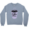 cool coffee please t shirt Crewneck Sweatshirt
