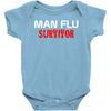 man flu survivor Baby Onesie
