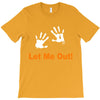 let me out T-Shirt