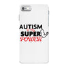 Autism Is My Super Power iPhone 7 Case