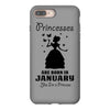 Princesses Are Born In January iPhone 8 Plus