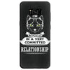 I Am Cat Actually In A Very Commited Relationship Samsung Galaxy S8