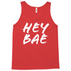 hey bae Tank Top
