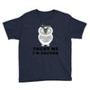 Trust Me i'm Doctor Youth Tee