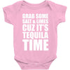Grab Some Salt And Limes Cuz It's Tequila Time Baby Onesie