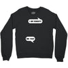 I am Hungry Me Too Mom and Baby Talking Crewneck Sweatshirt