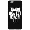 i'll never let you down iPhone 6/6s Case