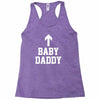baby daddy funny new Racerback Tank