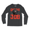 quit your job! Long Sleeve Shirts