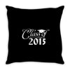 class of 2015 Throw Pillow