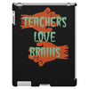 teachers love brains iPad 3 and 4 Case