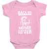 Back Of I Have A Crazy Mother And I am not Afraid To Use Her Baby Onesie