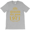 queens are born in 1971 T-Shirt