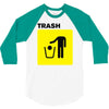 trash 3/4 Sleeve Shirt
