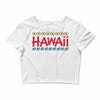 hawaii Crop Top