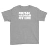 music changed my life Youth Tee