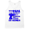 wenn papa es nicht kann Tank Top
