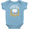 I Just Want To Drink Wine Pet My Dog And Take Naps Infant Clothing