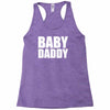 baby daddy Racerback Tank